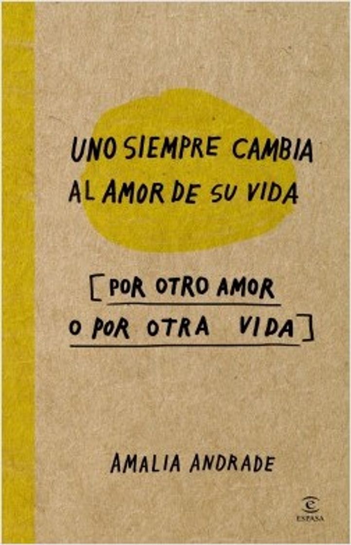 Book Uno siempre cambia al amor de su vida.