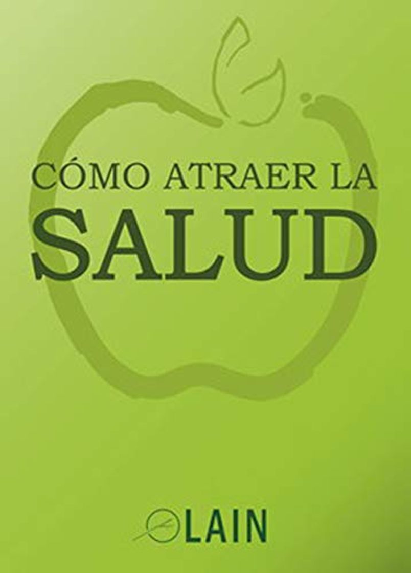 Libro Cómo atraer la salud