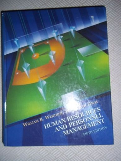 Human Resources and Personnel Management by William B., Jr. Werther