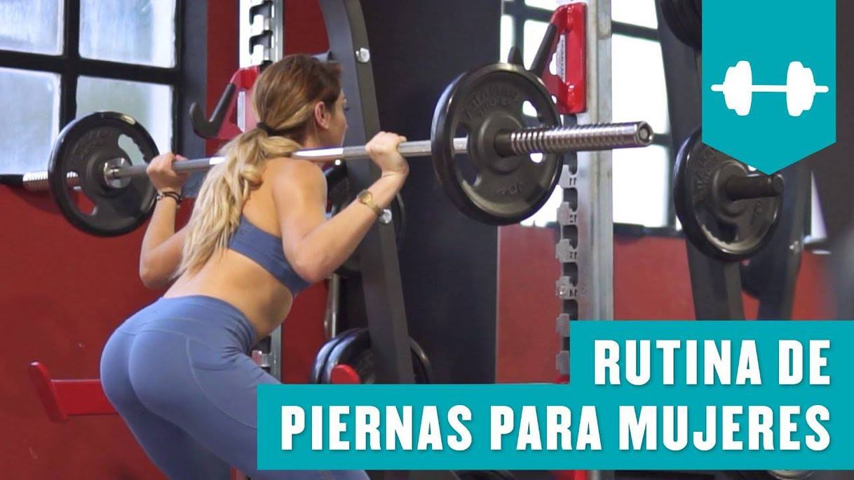 Fashion RUTINA DE PIERNAS PARA EMPEZAR O RETOMAR EL GYM ...