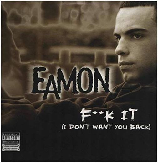 Eamon - fuck It 