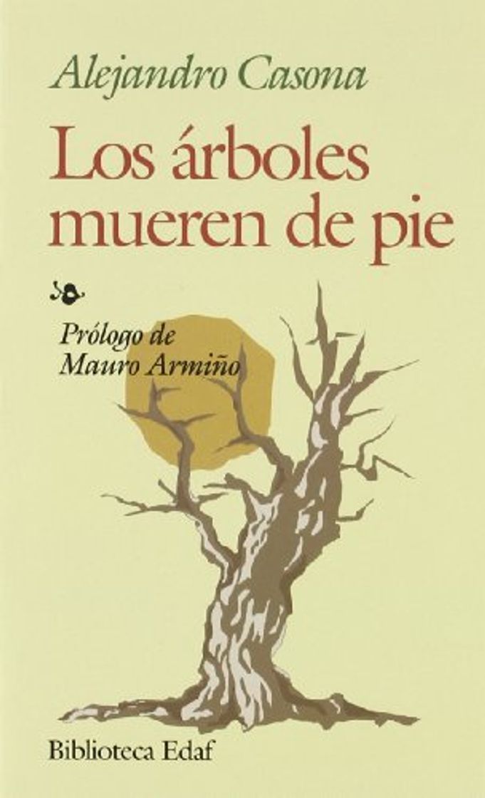 Libro Los Arboles Mueren De Pie