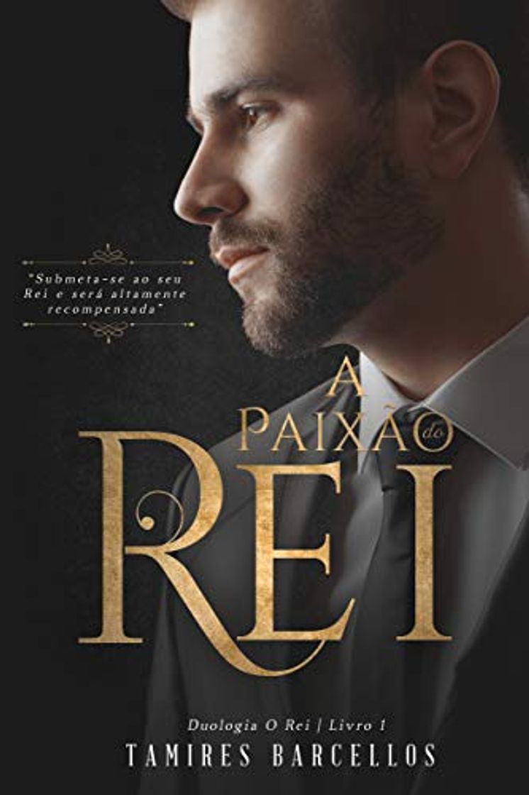 Book A Paixão do Rei (Duologia - O Rei. Livro 1)