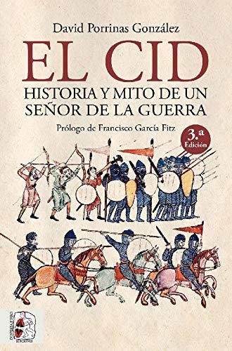 Libro El Cid. Historia y mito de un señor de la guerra