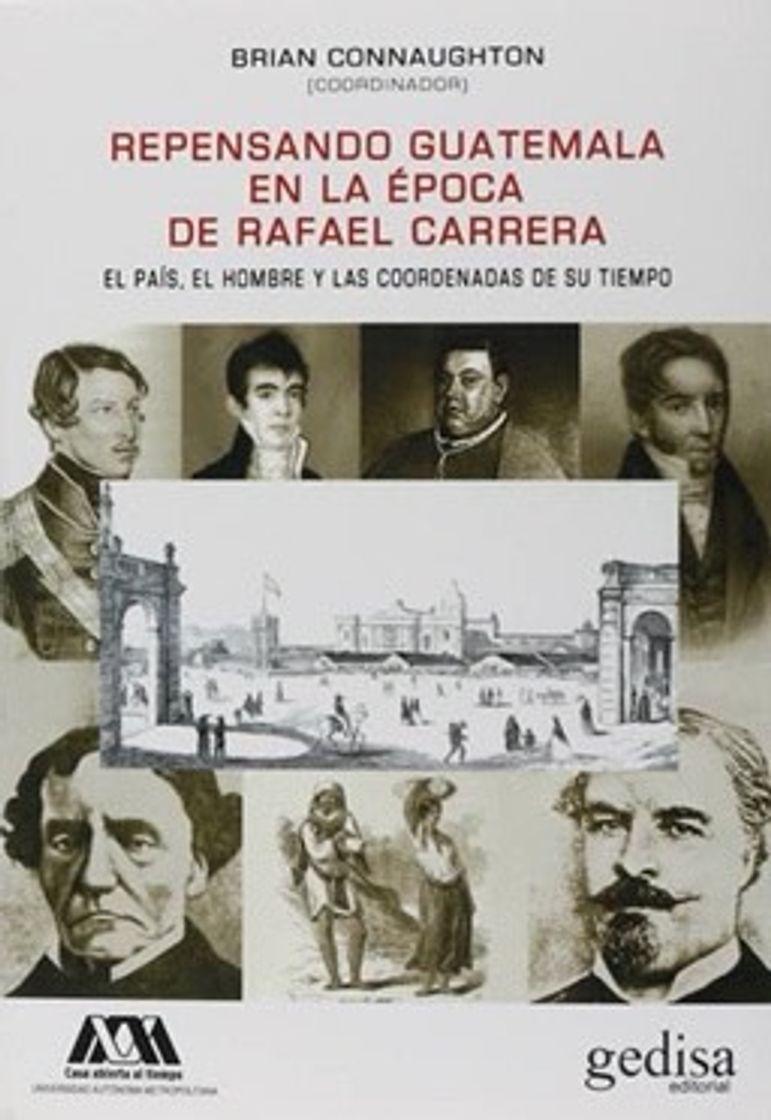 Repensando Guatemala en la Época de Rafael Carrera