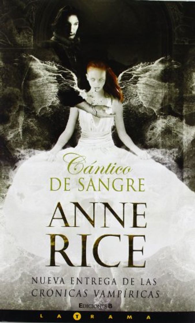 Books CANTICO DE SANGRE: NUEVA ENTREGA DE LAS CRONICAS VAMPIRICAS