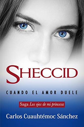 Sheccid. Cuando El Amor Duele