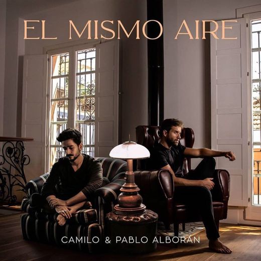 El Mismo Aire - Camilo, Pablo Alborán