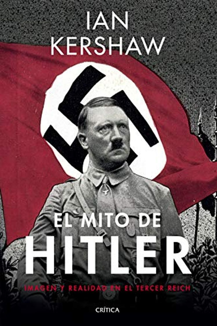 Libro El mito de Hitler: Imagen y realidad en el Tercer Reich