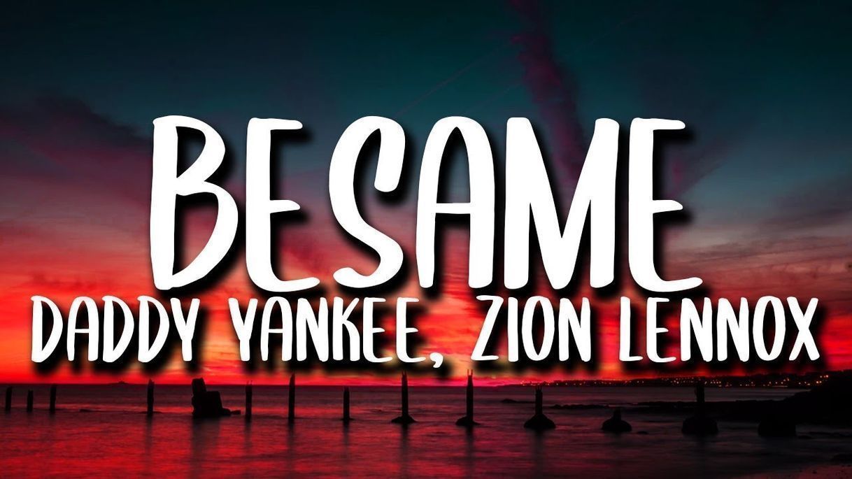 Besame Daddy Yankee, Play-N-Skillz, Zion & Lennox - 