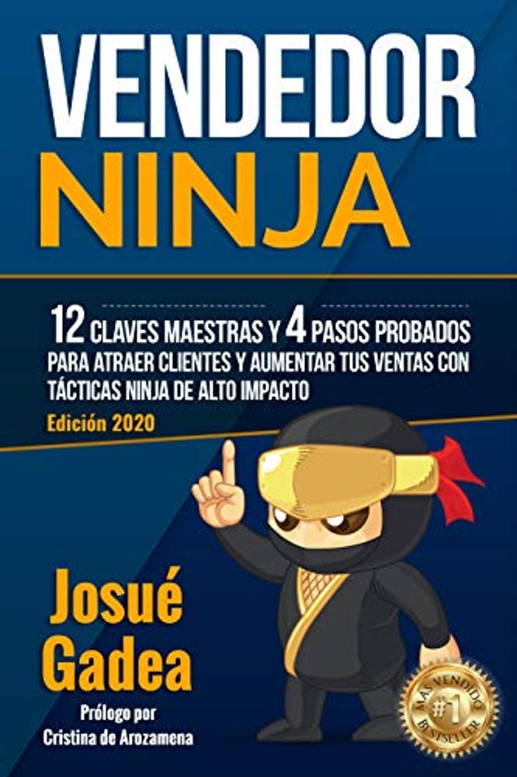 Book Vendedor Ninja, 12 Claves Maestras y 4 Pasos Probados Para Atraer Clientes Y Aumentar Tus Ventas Con Tácticas Ninja de Alto Impacto