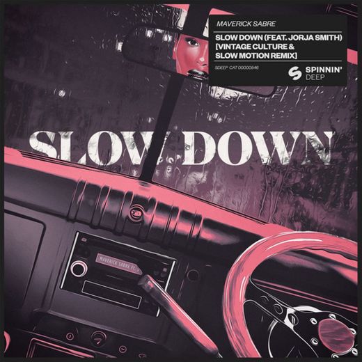 Slow Down (feat. Jorja Smith) - Vintage Culture & Slow Motion Remix