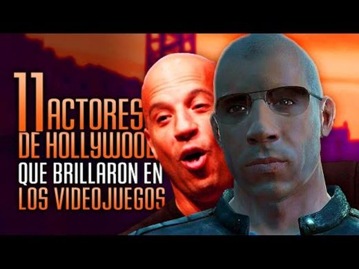 11 actores de HOLLYWOOD que brillaron en los videos juegos