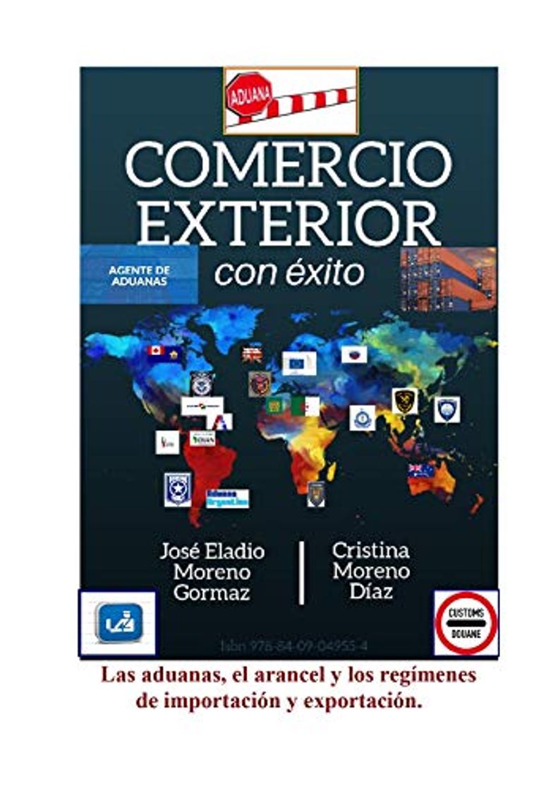 Las aduanas, aranceles y los regímenes de importación y exportación.