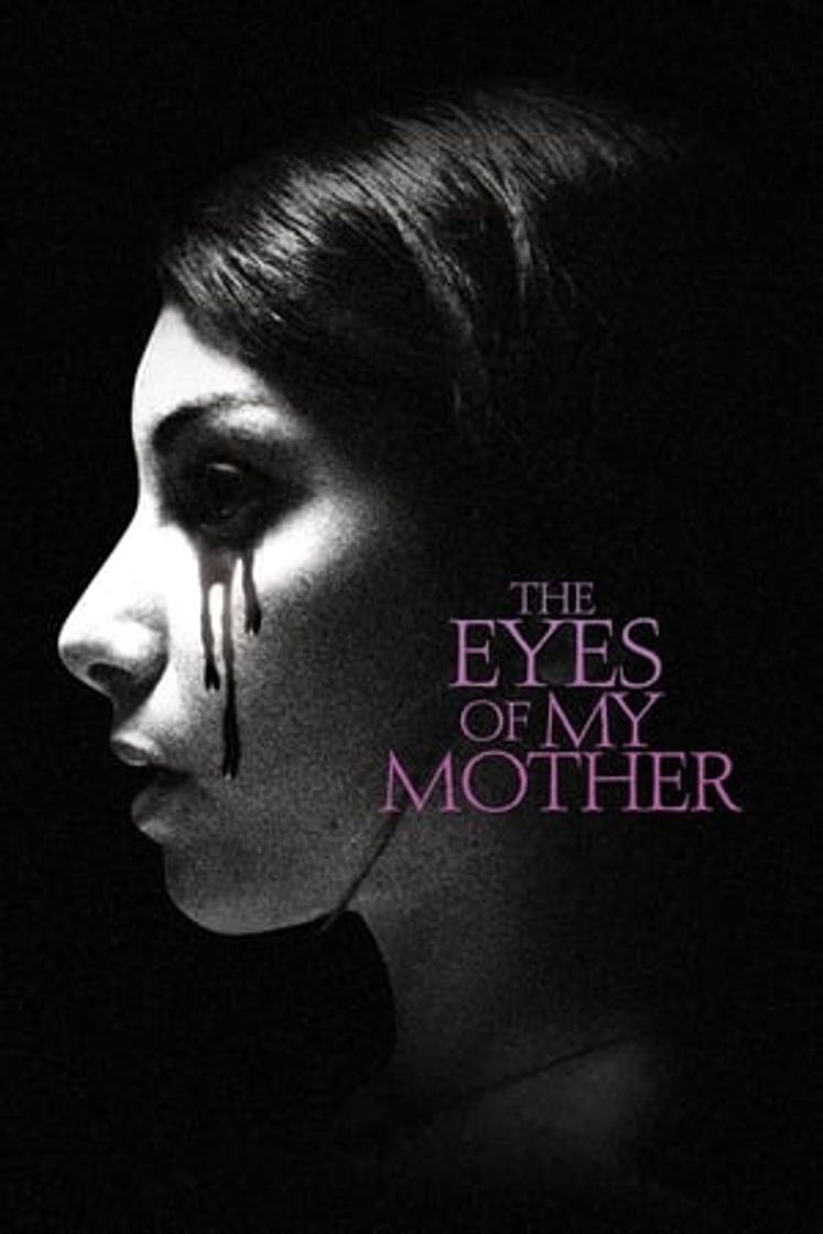 Movie The Eyes of My Mother