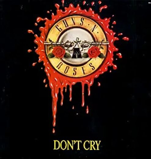 Don't Cry - Guns N'Roses