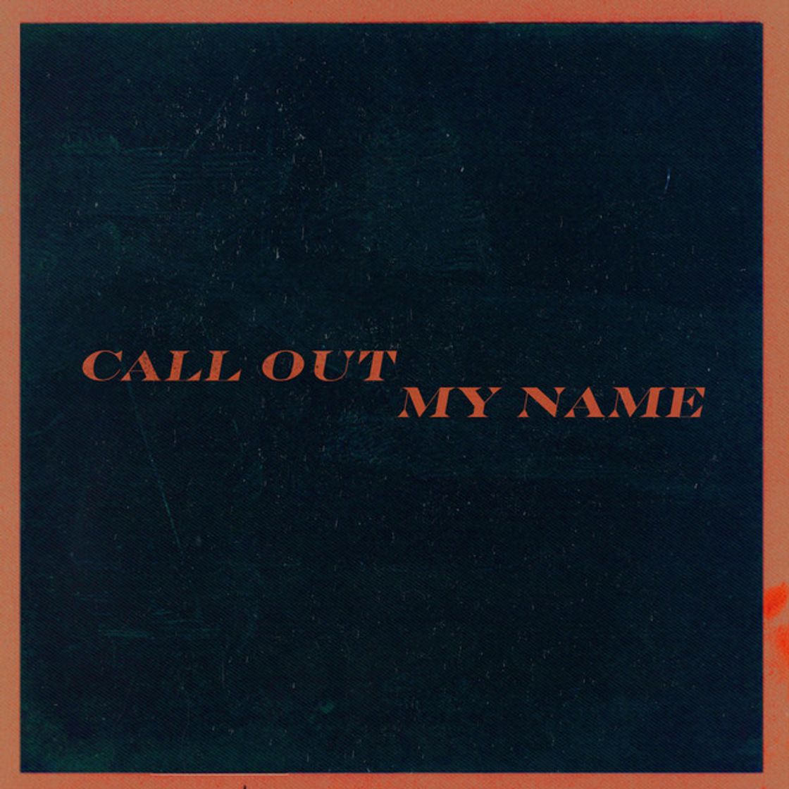 Music Call Out My Name