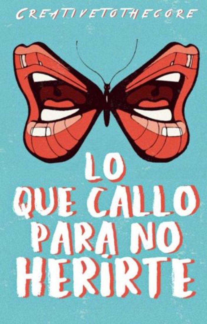 Social Lo que callo para no herirte - CreativeToTheCore