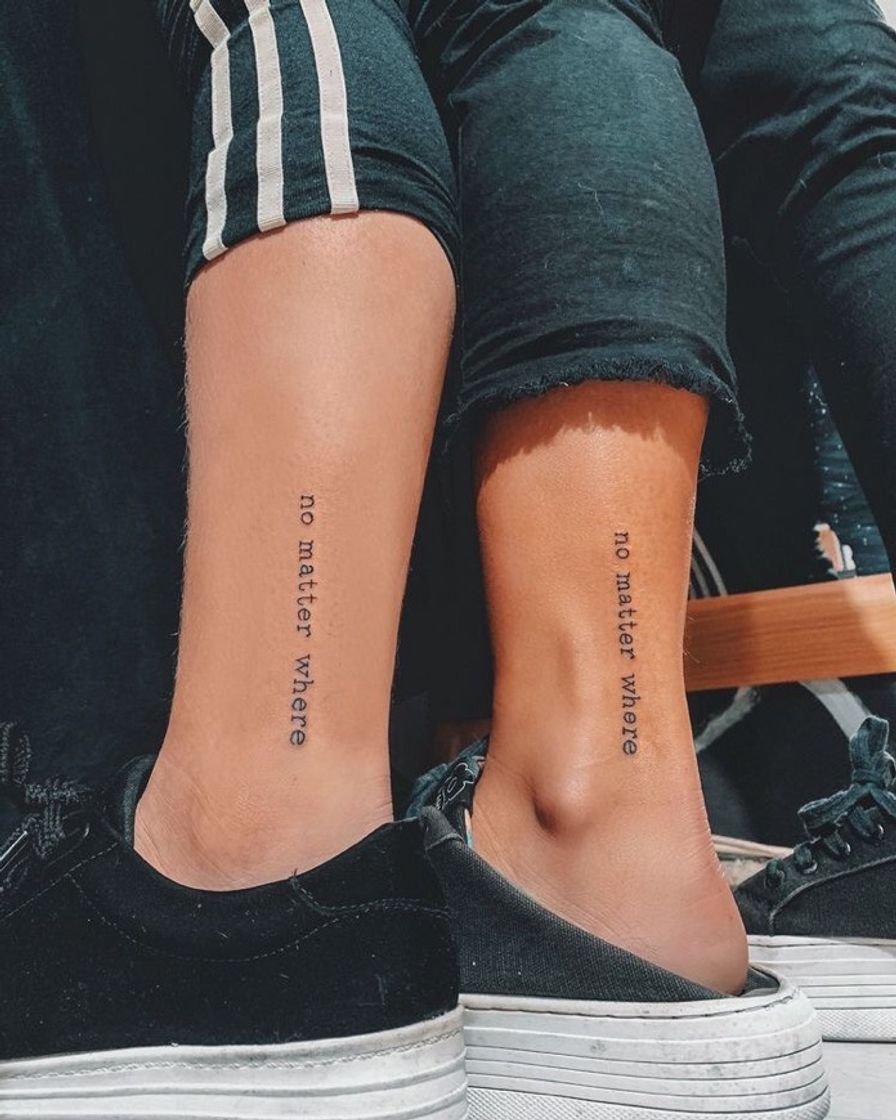 Moda Tatuagem Frase No Matter Where 