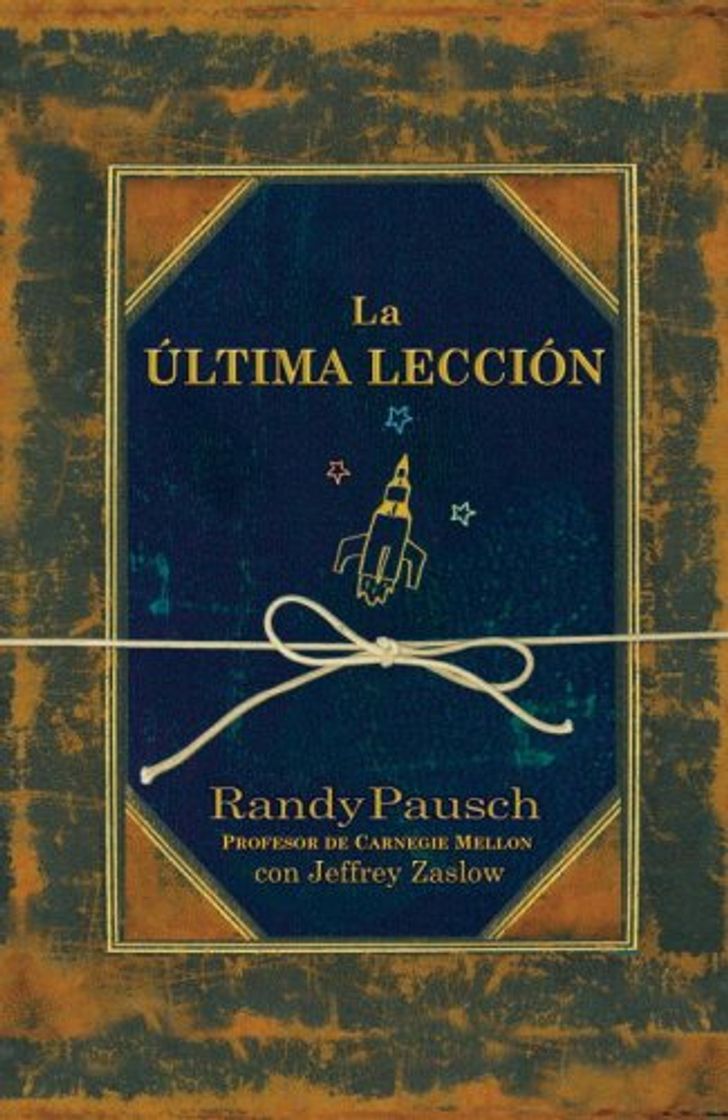 Libro La ultima leccion/ The Last Lecture