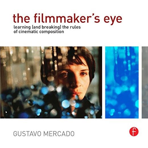 The Filmmaker's Eye: Learning