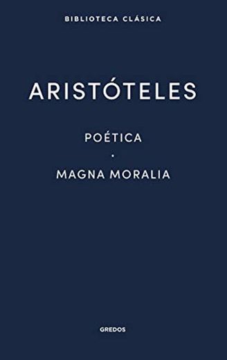 Poética · Magna Moralia