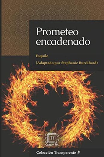 Prometeo encadenado: adaptación en español moderno