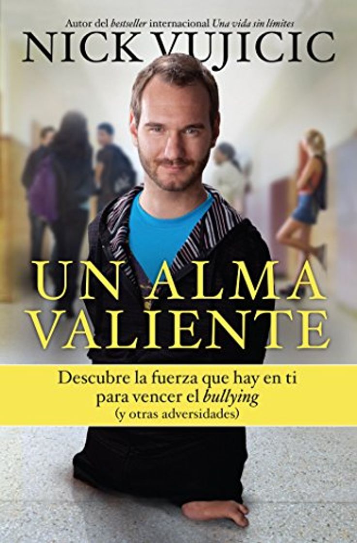 Un Alma Valiente / Stand Strong: You Can Overcome Bullying