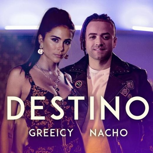 DESTINO - GREEYCI ft NACHO 