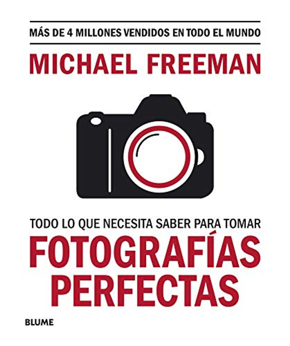 Book Todo Lo Que Necesita saber para Tomar Fotografías perfectas