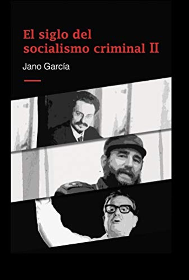 Libro El siglo del socialismo criminal II