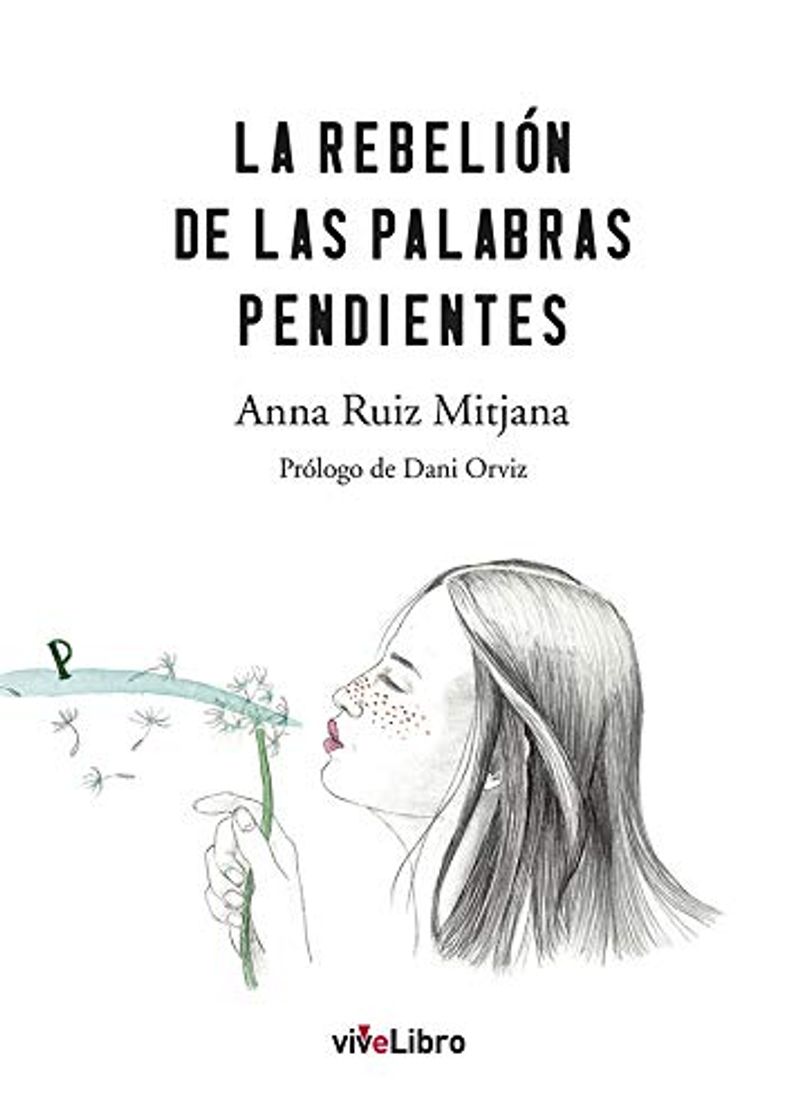 Libros La rebelión de las palabras pendientes