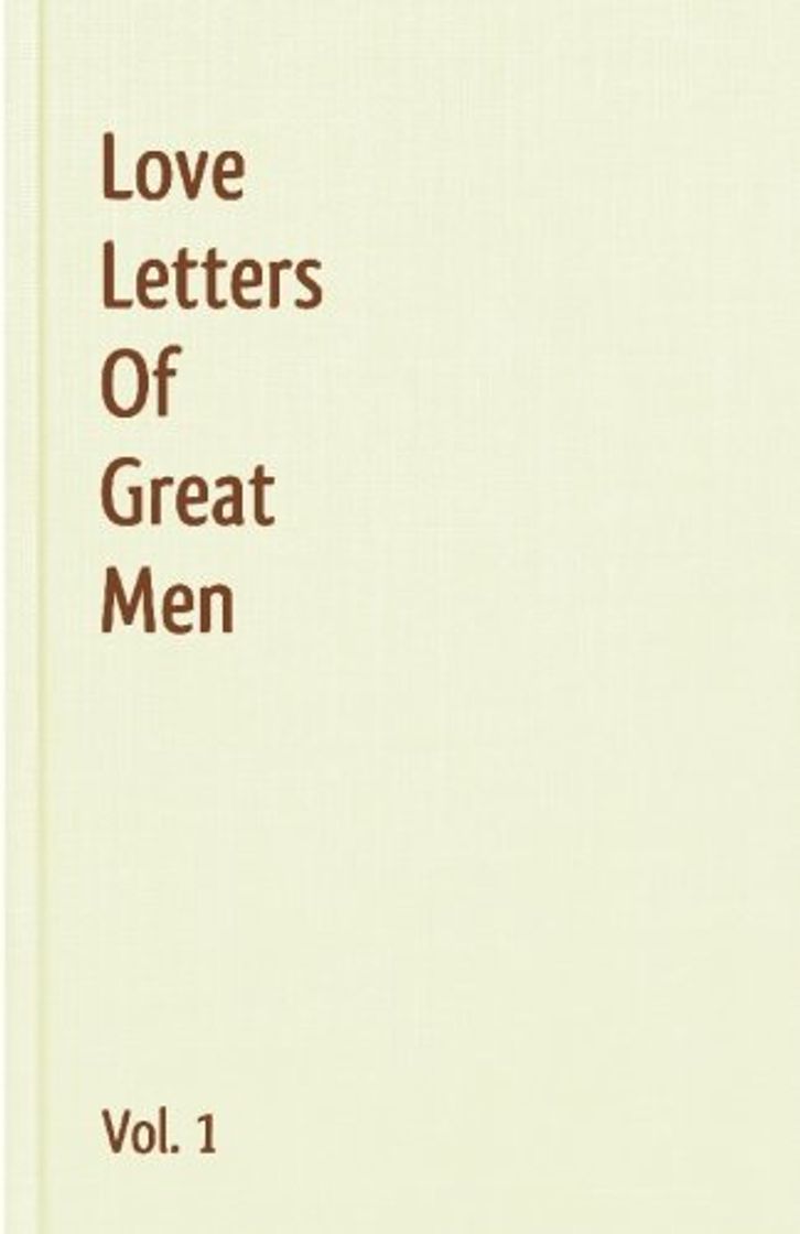 Book Love Letters Of Great Men - Vol