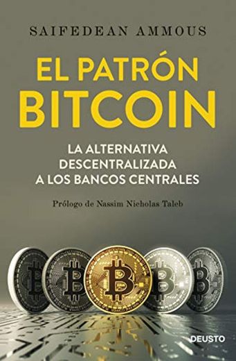 El patrón Bitcoin: La alternativa descentralizada a los bancos centrales