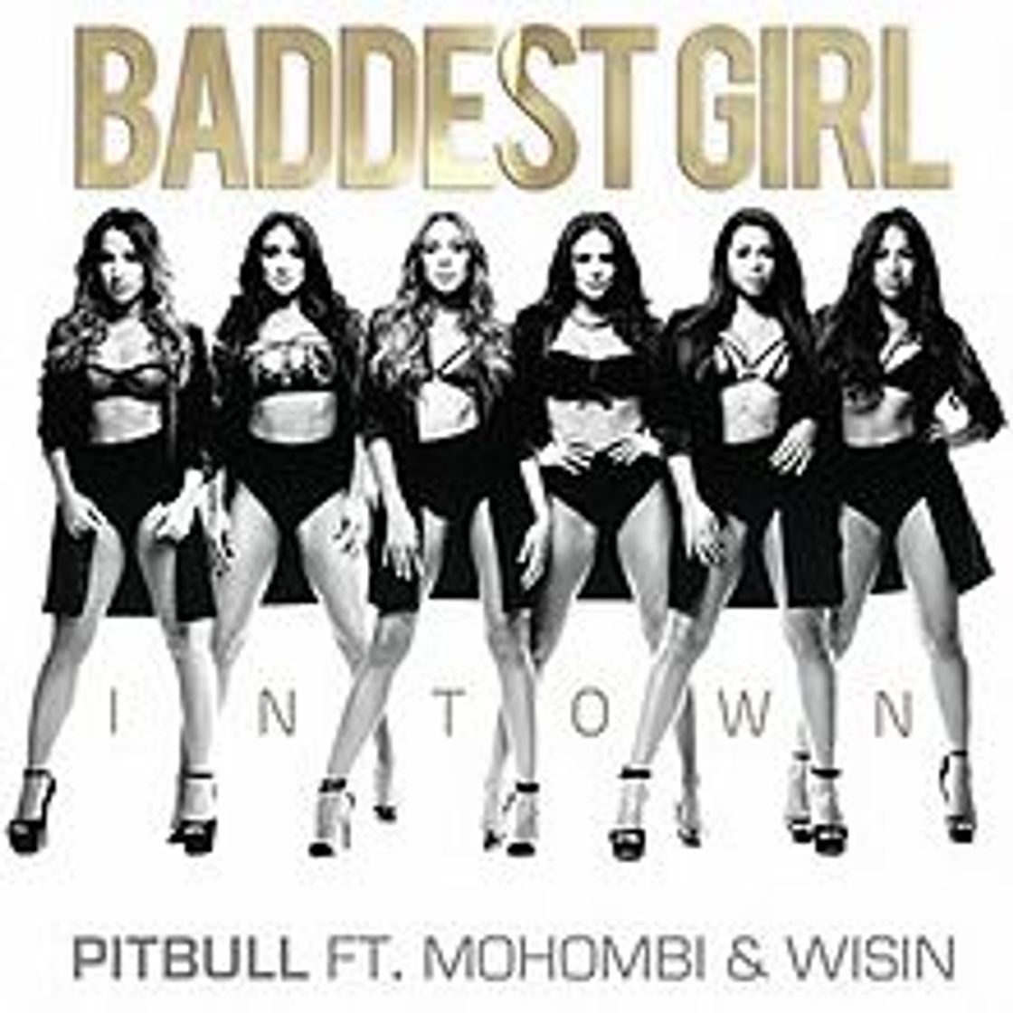 Canción Baddest Girl In Town