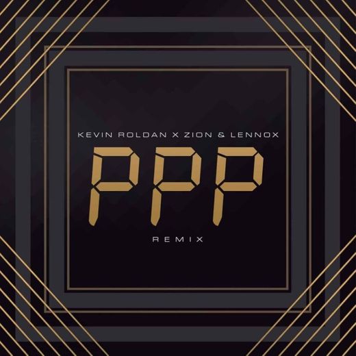 PPP - Remix