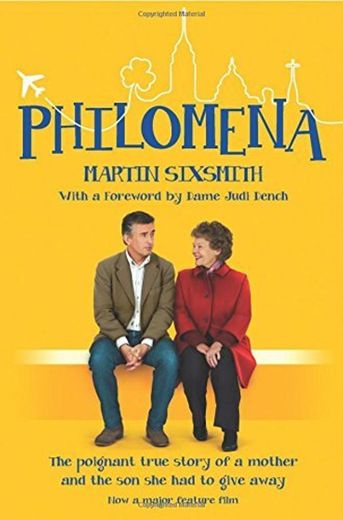 [[Philomena: The True Story of a Mother and the Son She Had