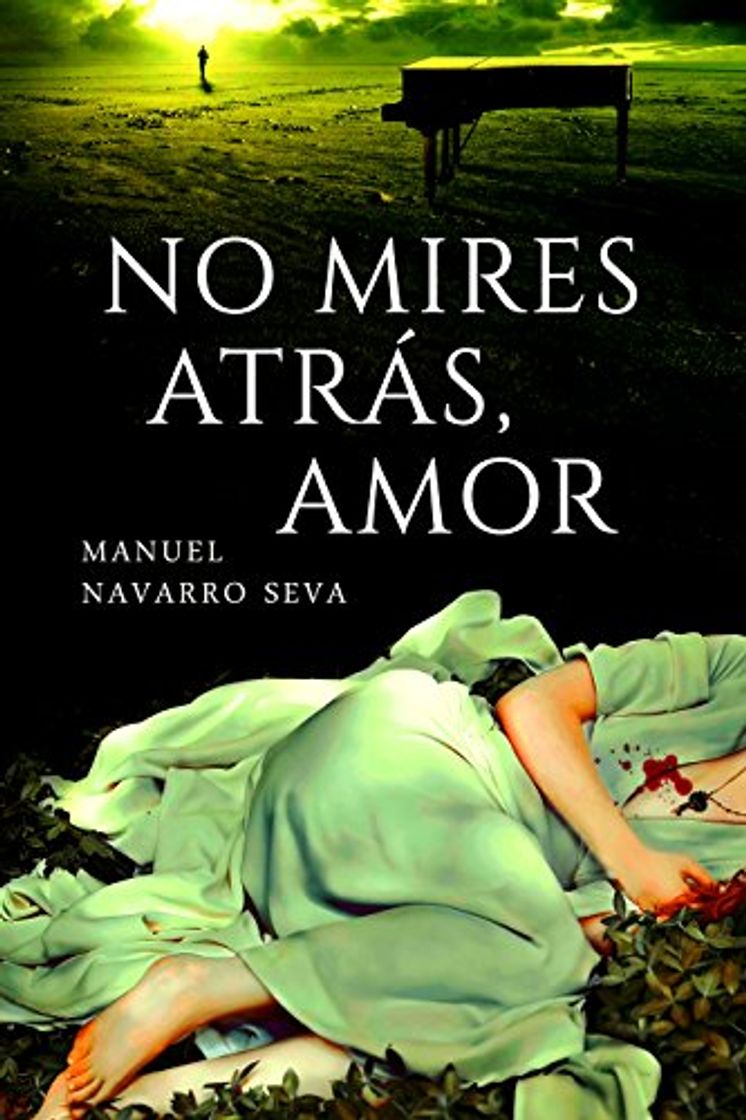 Libro No mires atrás, amor