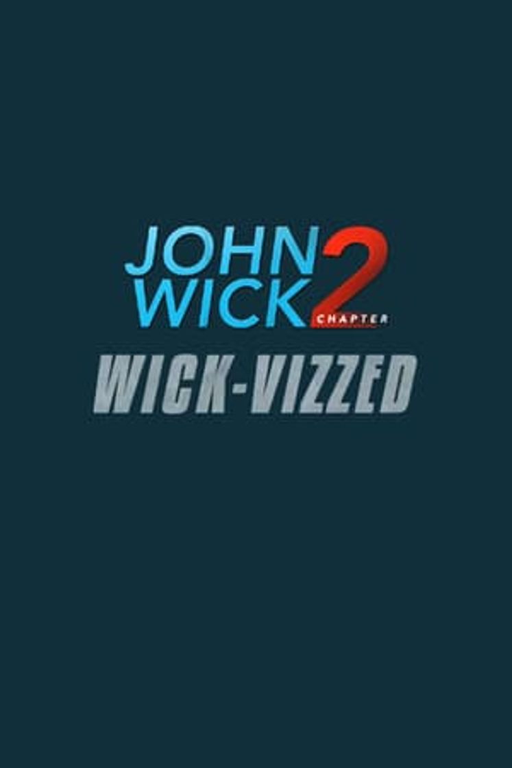 Película John Wick Chapter 2: Wick-vizzed