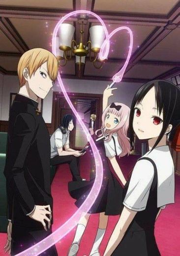 Kaguya Sama: Love is War.