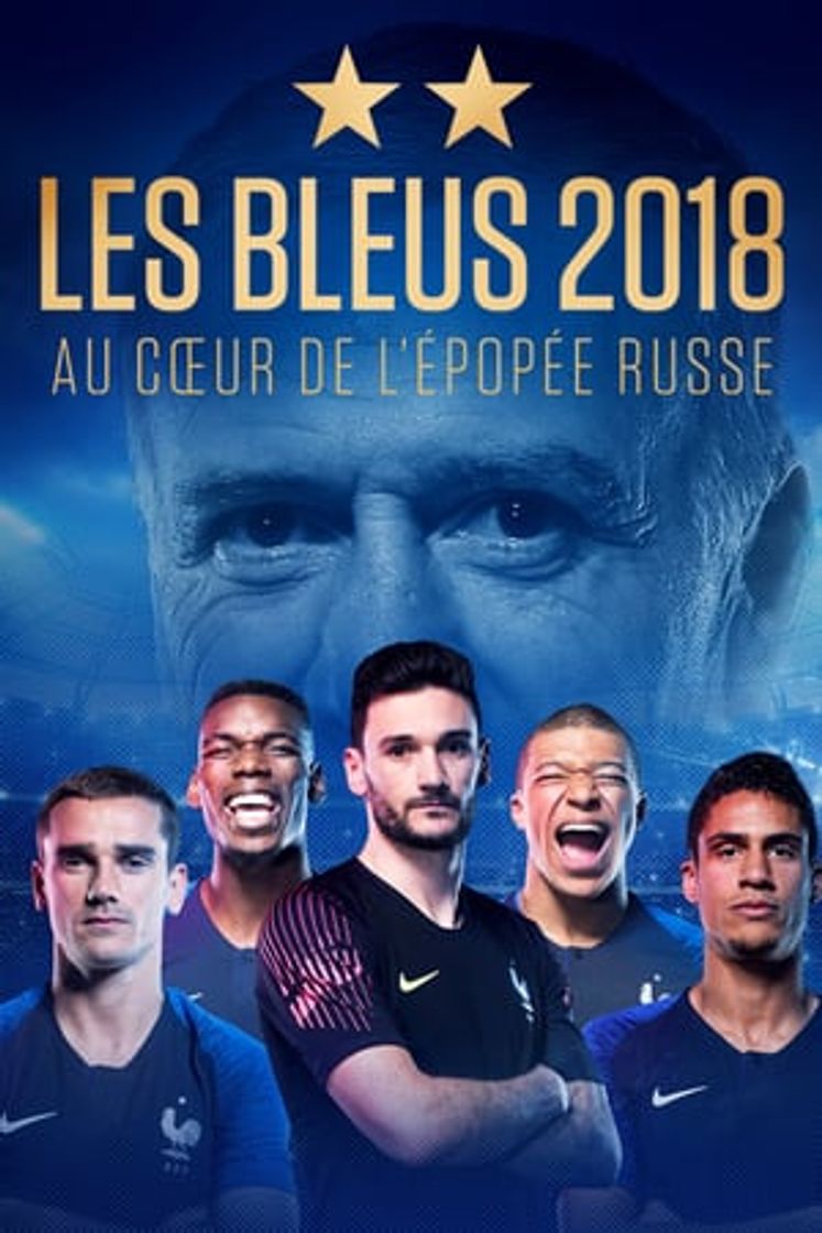 Serie Les Bleus 2018, au cœur de l'épopée Russe