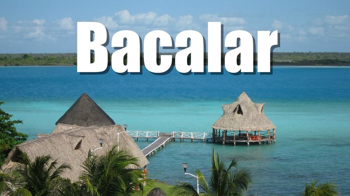 Place Bacalar