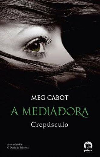 Crepúsculo (A mediadora - livro 6)