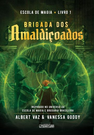 Brigada dos Amaldiçoados (Escola de Magia - livro 1)