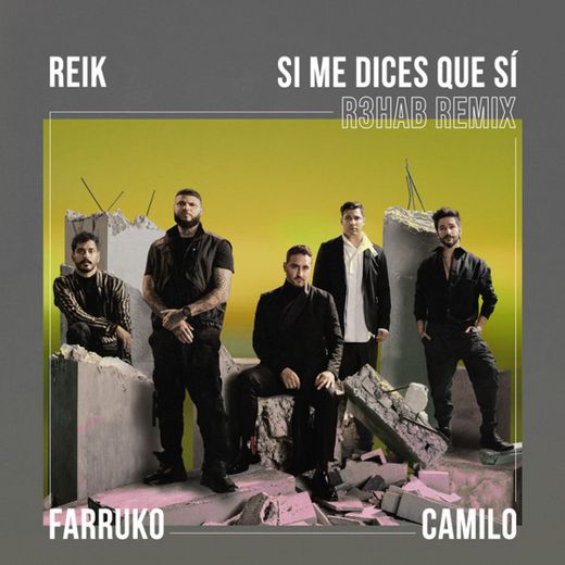 Si Me Dices Que Sí (feat. Camilo) - R3HAB Remix