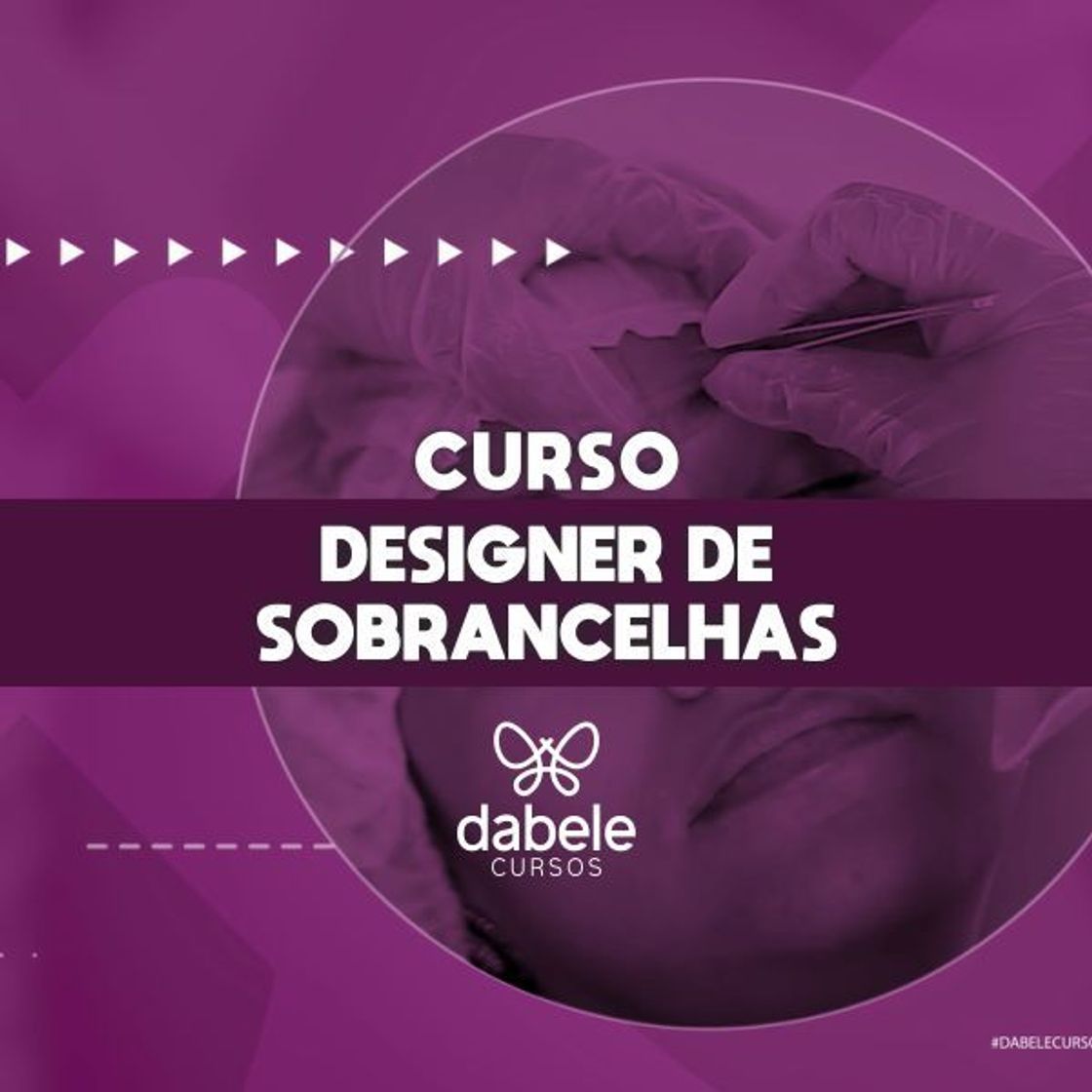 Moda 
Curso Completo Designer de Sobrancelhas