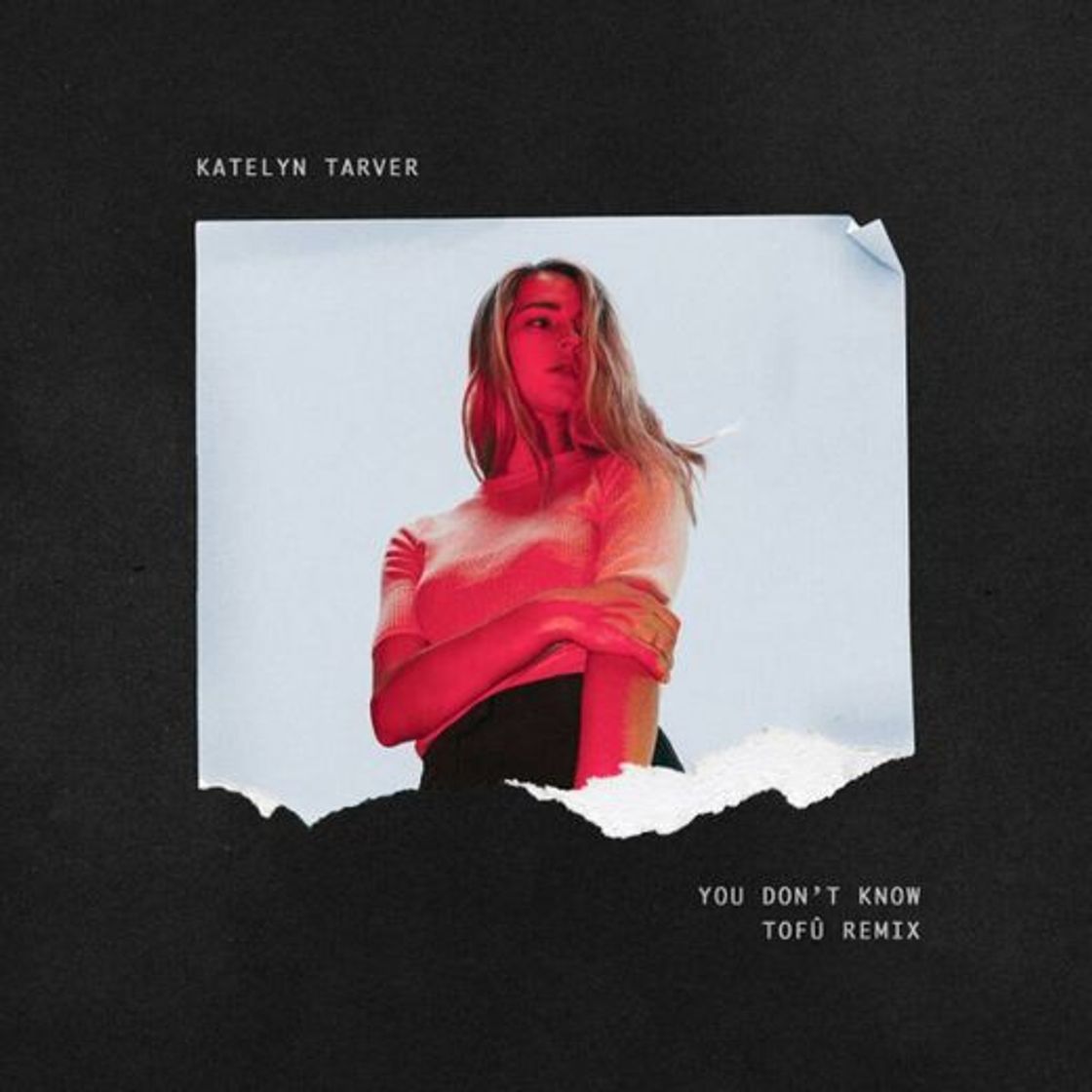 Moda Katelyn Tarver - You Don't Know 