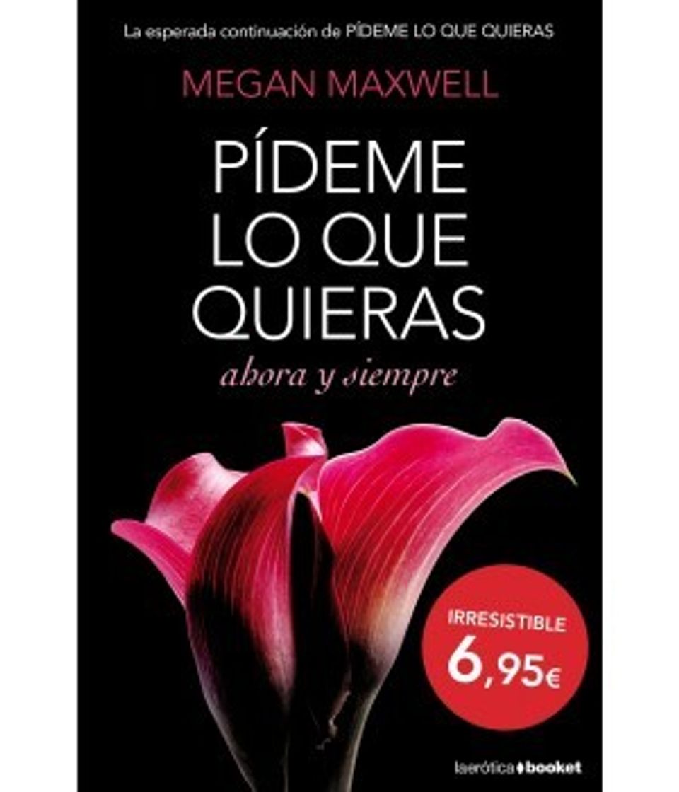 Book Pídeme lo que  quieras ahora y siempre 