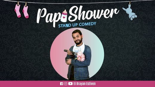 El Brayan Estiven- Mi PapiShower