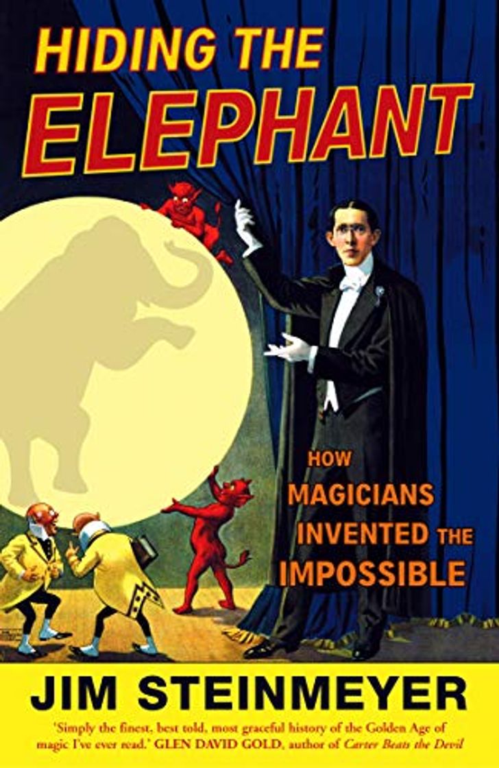 Books Hiding The Elephant: How Magicians Invented the Impossible